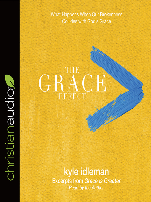 Title details for Grace Effect by Kyle Idleman - Available